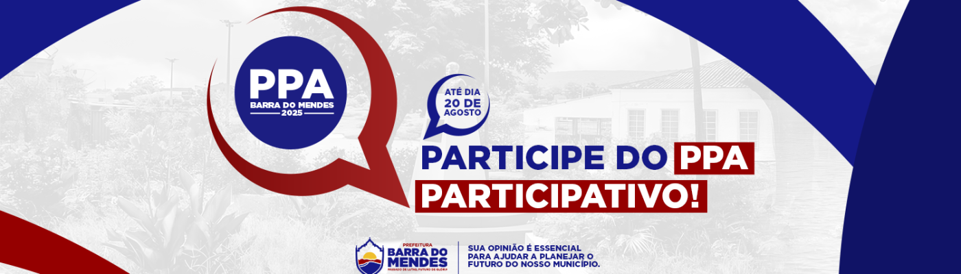 
                                    Participe da Elaboração do PPA Participativo 2026-2029